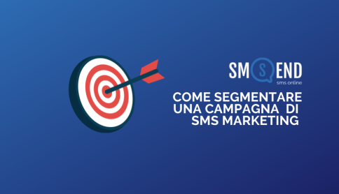 Come segmentare una campagna di Sms Marketing