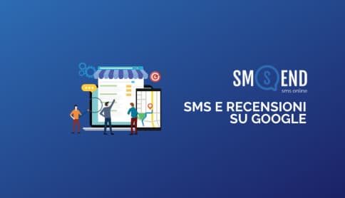 Gli sms possono far aumentare le recensioni su Google