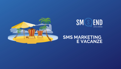 Sms Marketing e vacanze: perchè migliora il business