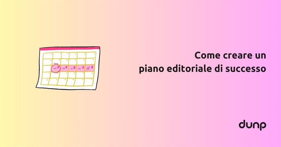 Come costruire un piano editoriale per i social 