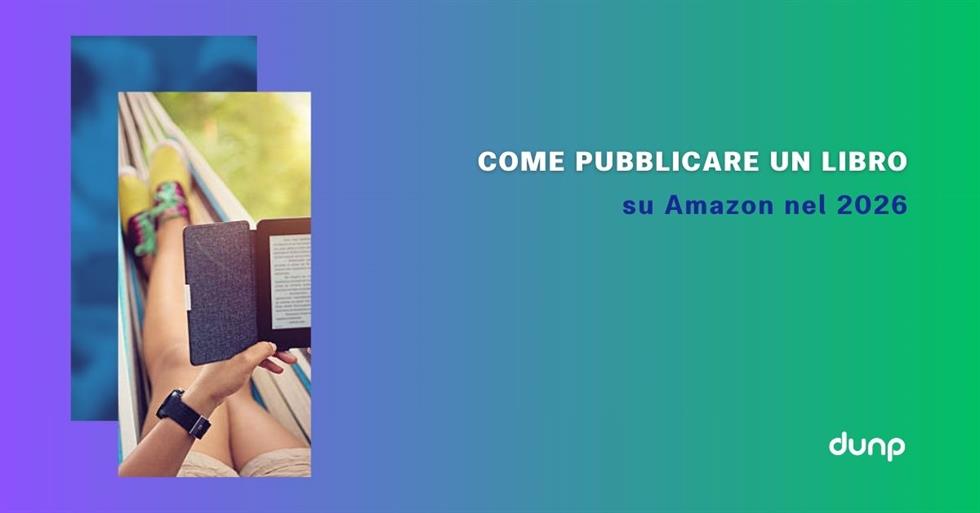 Pubblicare un libro su Amazon: cosa c’è da sapere