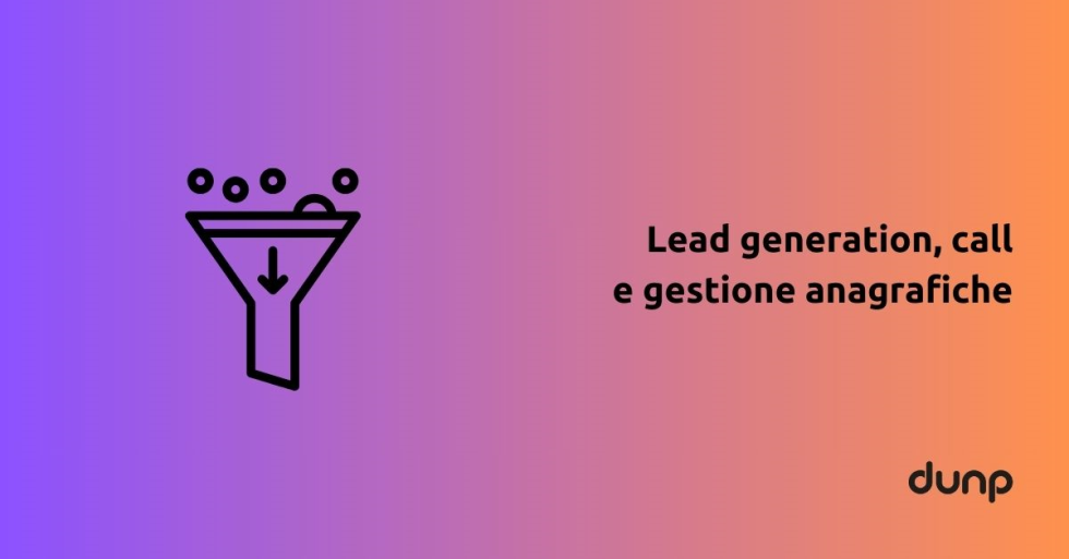 Lead generation, call e gestione anagrafiche: 