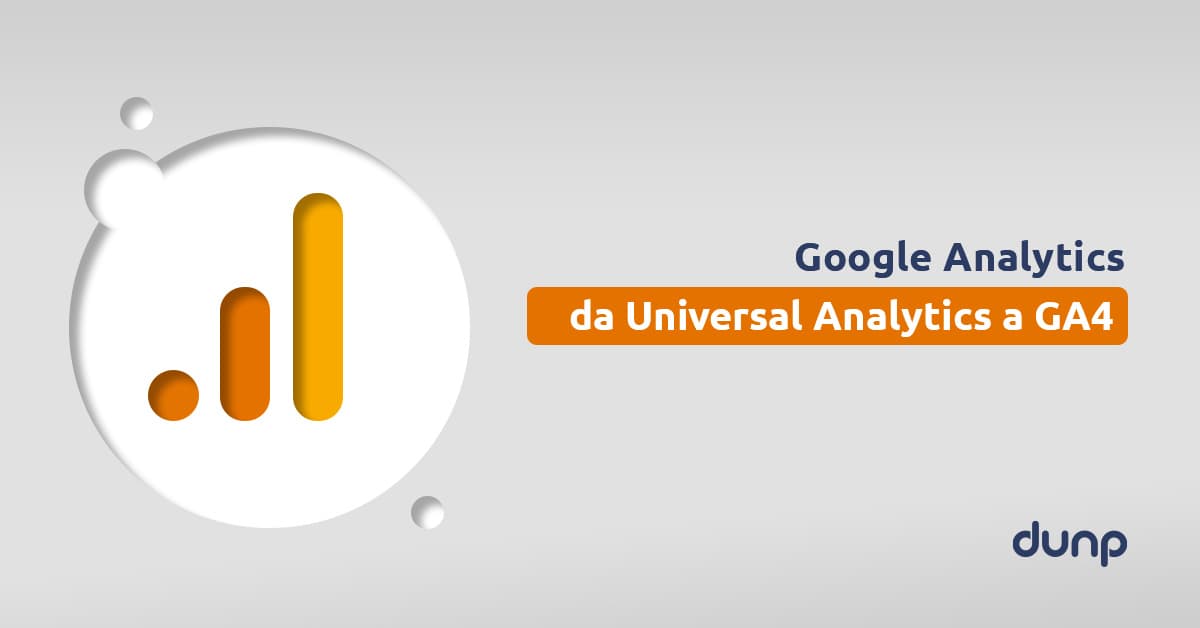 Google Analytics: da Universal Analytics a GA4